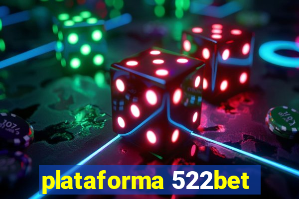 plataforma 522bet