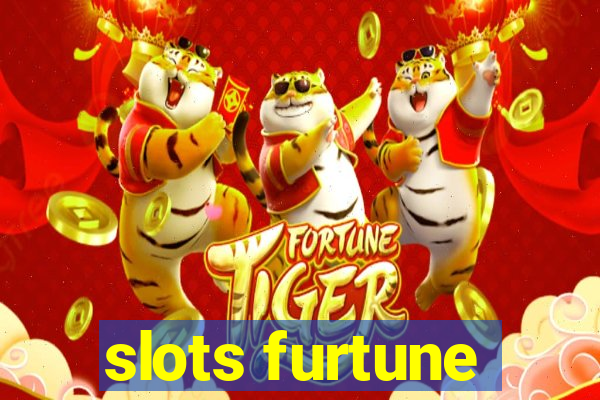 slots furtune