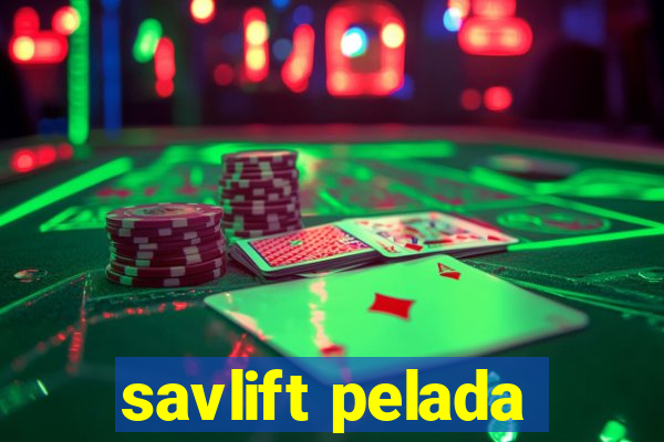 savlift pelada