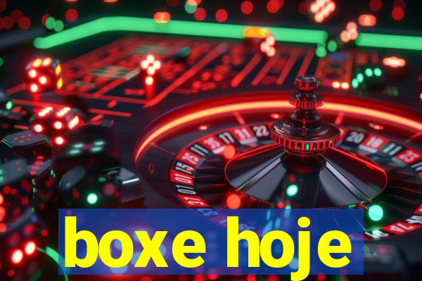 boxe hoje