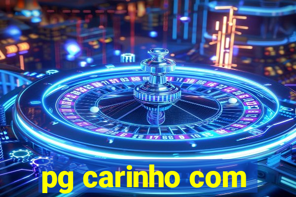 pg carinho com