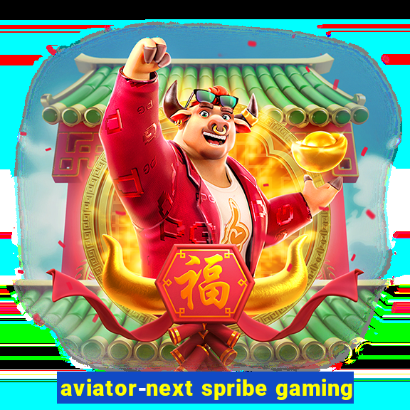 aviator-next spribe gaming