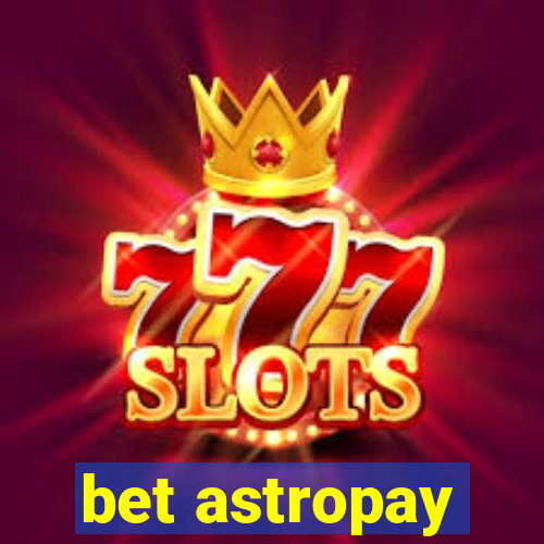 bet astropay