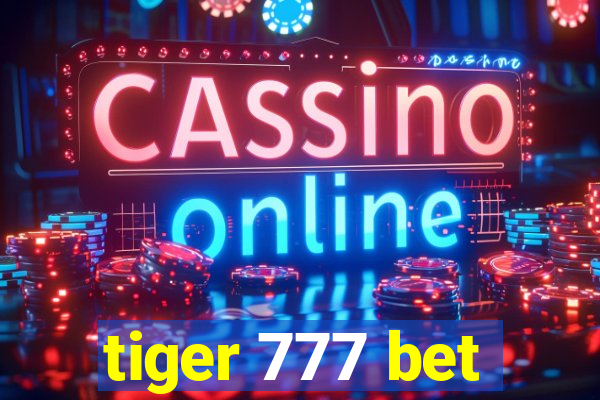 tiger 777 bet