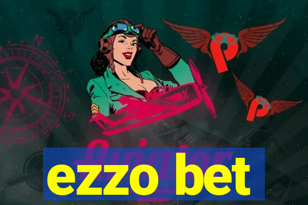 ezzo bet