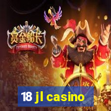 18 jl casino