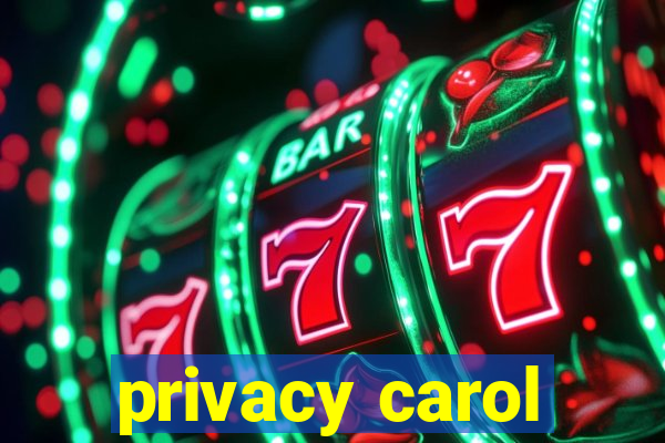 privacy carol