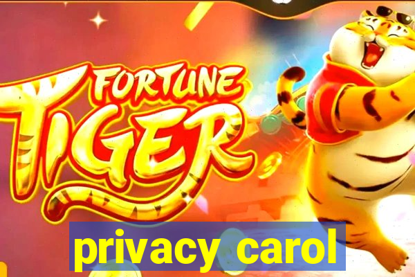 privacy carol