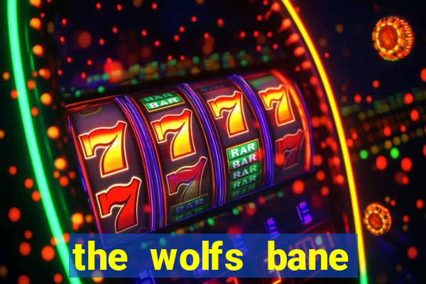 the wolfs bane slot free play