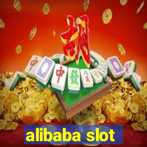 alibaba slot