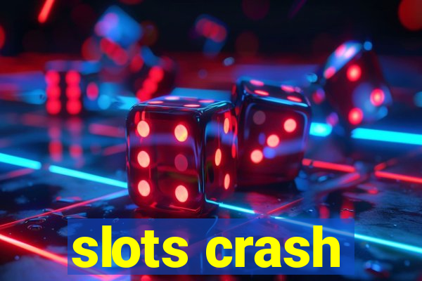 slots crash