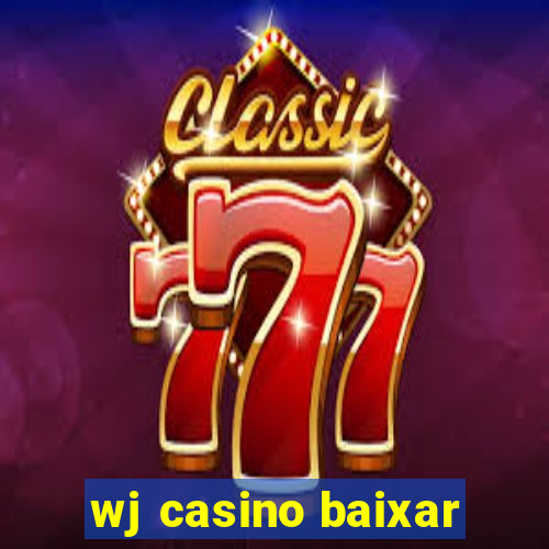 wj casino baixar