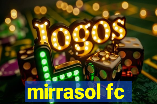 mirrasol fc