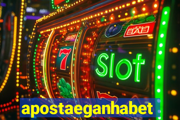 apostaeganhabet