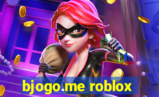 bjogo.me roblox