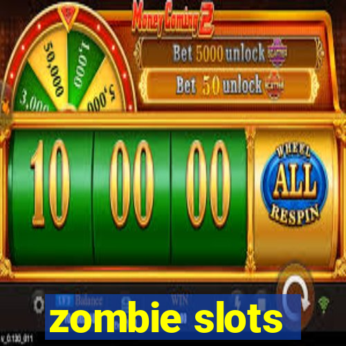 zombie slots