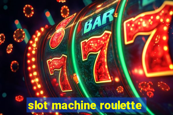 slot machine roulette