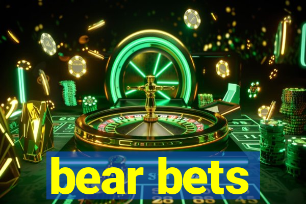 bear bets