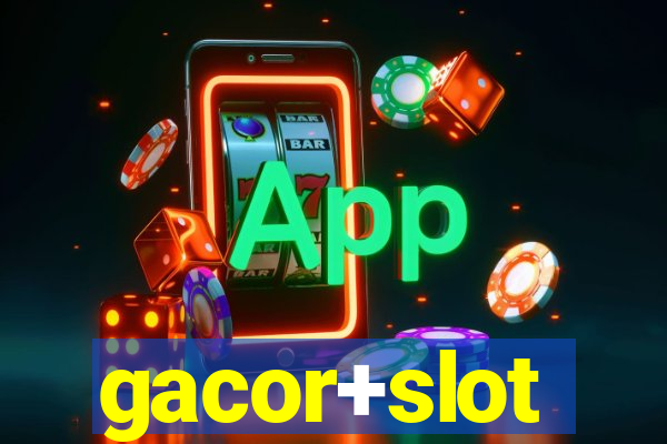 gacor+slot