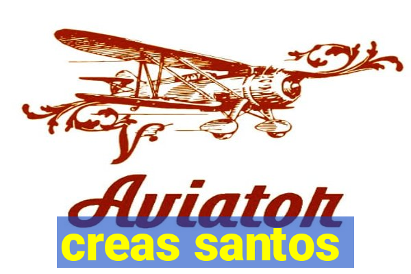 creas santos