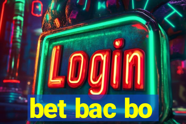 bet bac bo