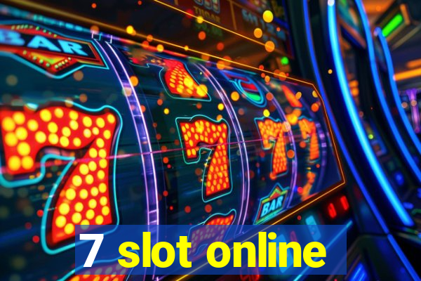 7 slot online