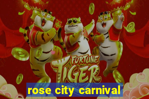 rose city carnival