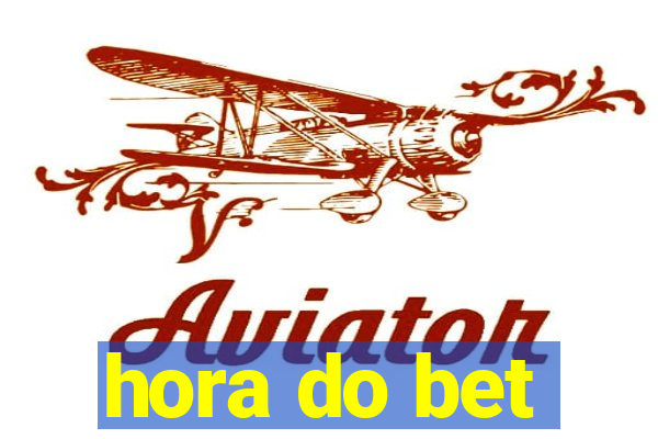 hora do bet