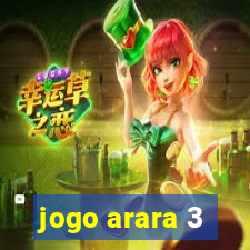 jogo arara 3