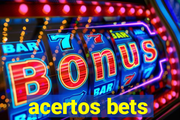 acertos bets