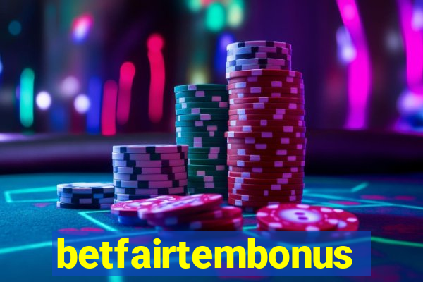 betfairtembonus