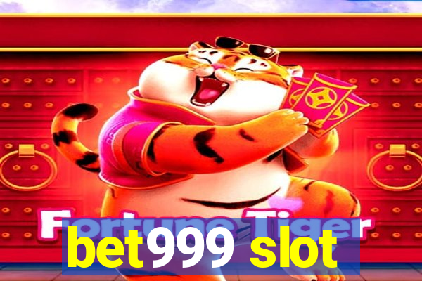 bet999 slot