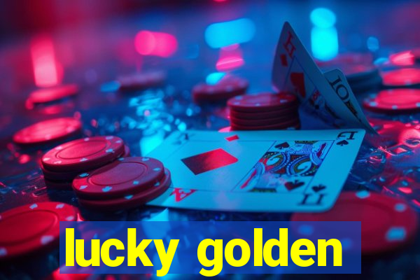 lucky golden