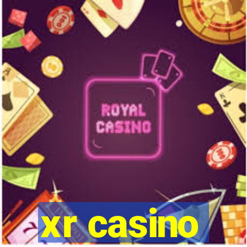 xr casino