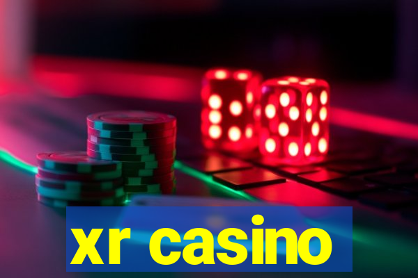 xr casino