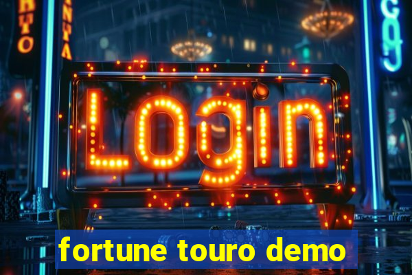 fortune touro demo