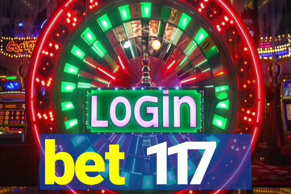 bet 117