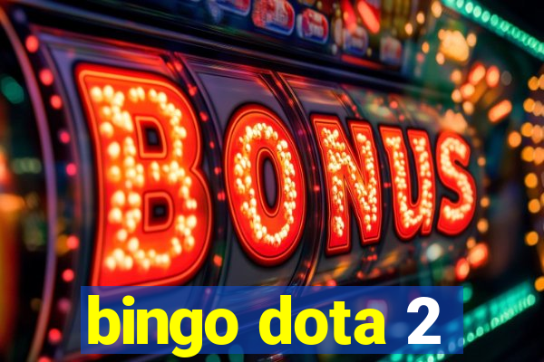 bingo dota 2