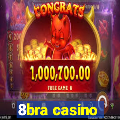 8bra casino