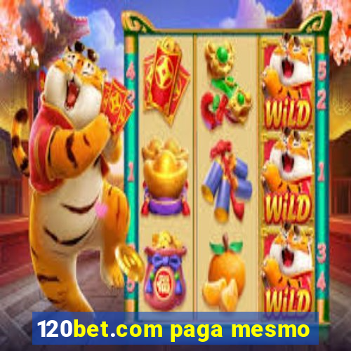 120bet.com paga mesmo