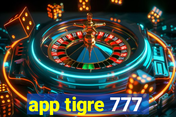 app tigre 777