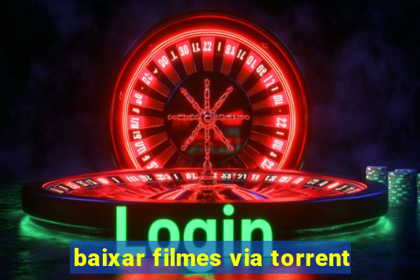 baixar filmes via torrent