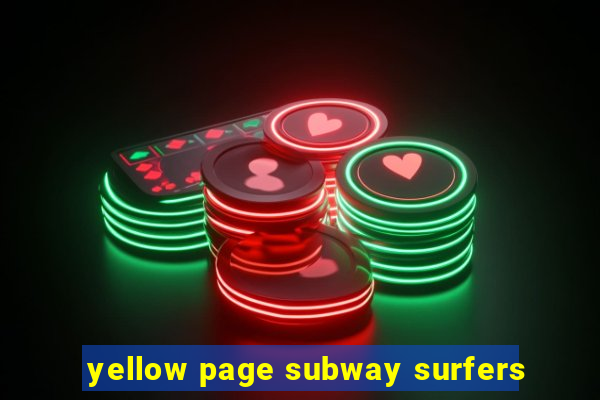 yellow page subway surfers