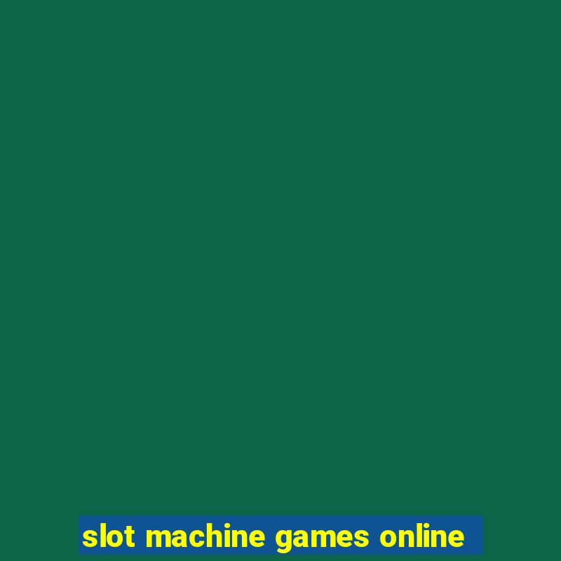 slot machine games online