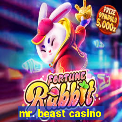 mr. beast casino