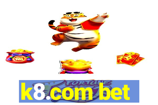 k8.com bet