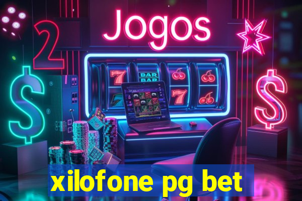 xilofone pg bet