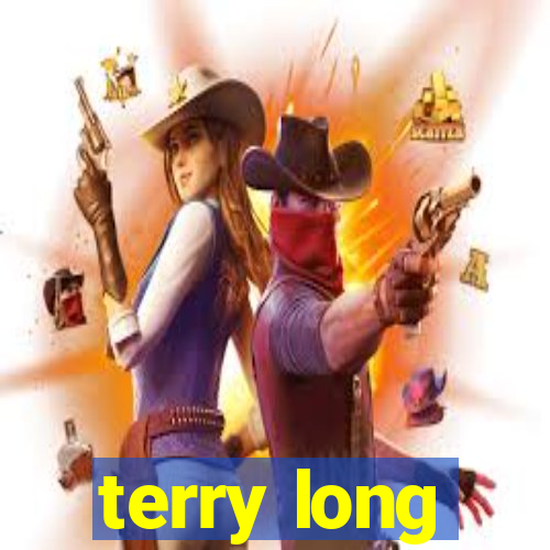 terry long