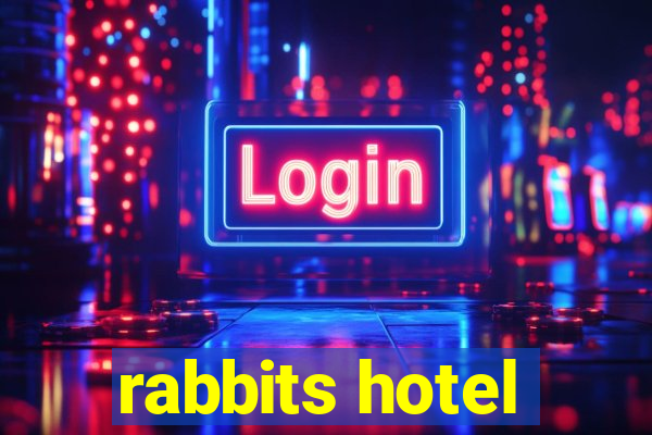 rabbits hotel