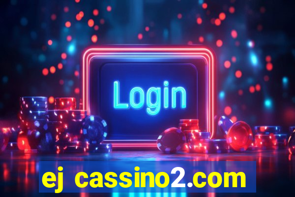 ej cassino2.com